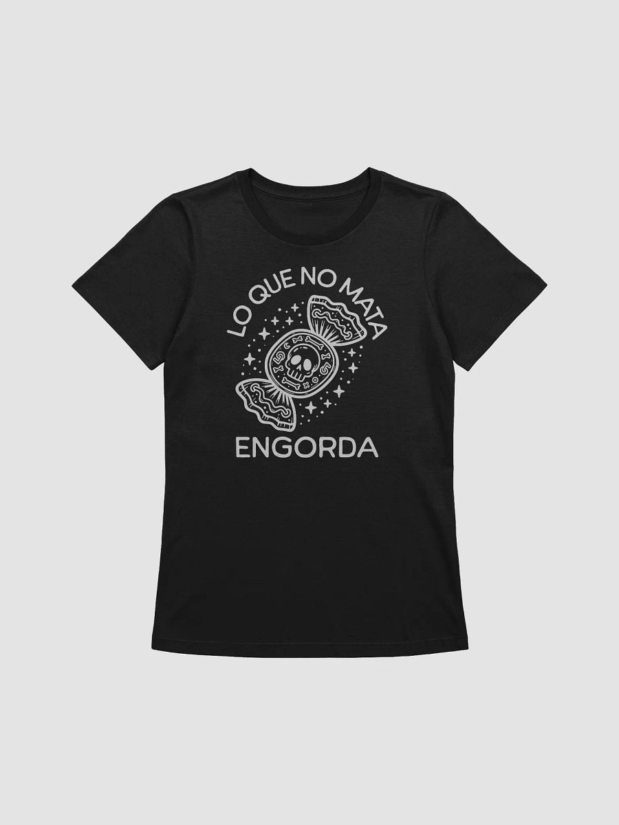 Lo que No Mata Engorda Camiseta de Mujer product image (1)