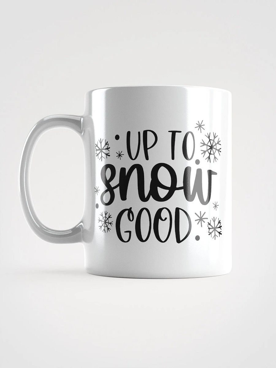 Up to Snow Good Premium Coffee Mug product image (16)
