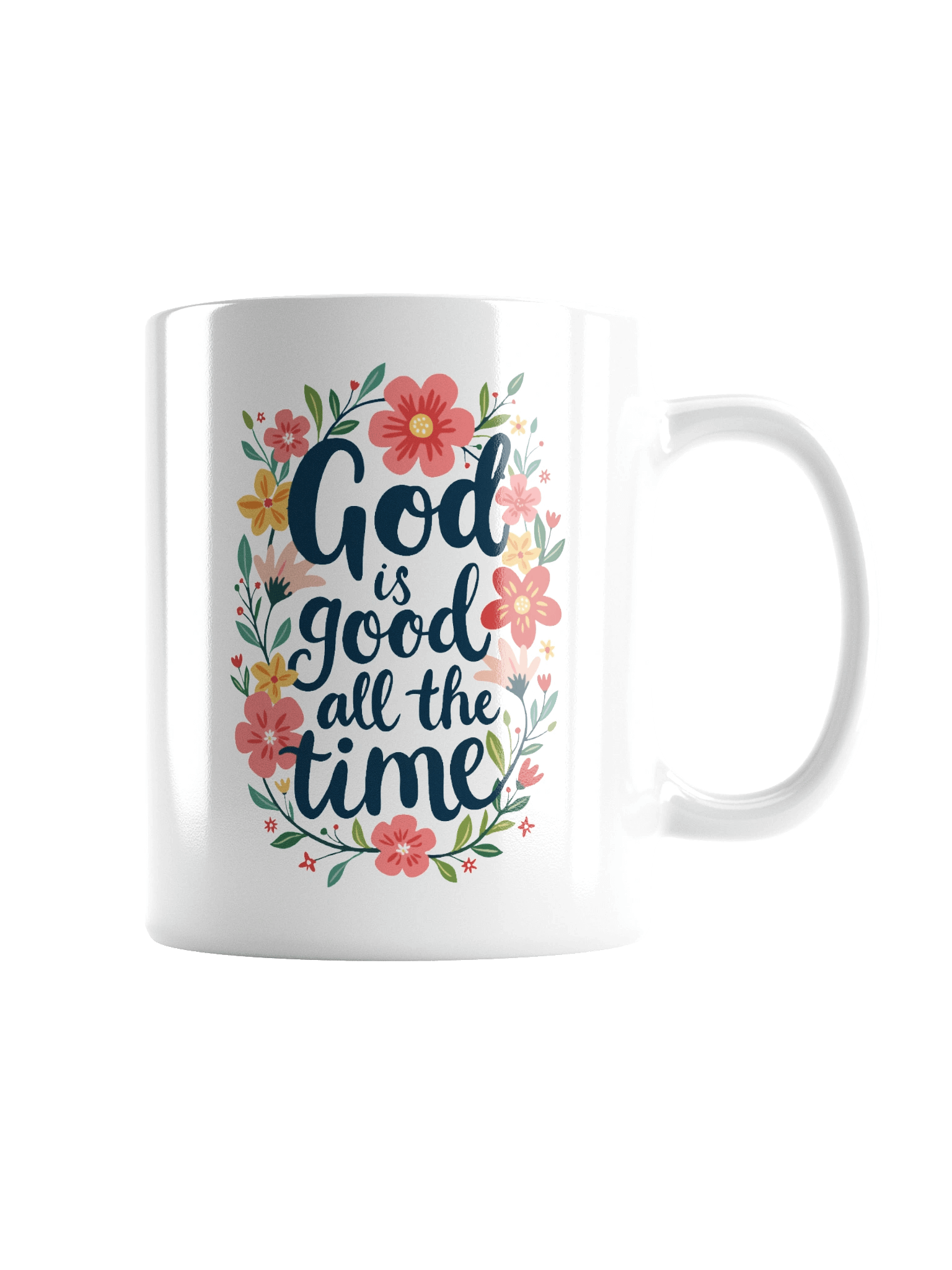 Designs for Women God Is Good All The Time White Glossy Mug product image (2)