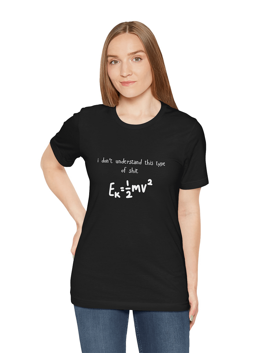 i don't understand this type of shit Tee product image (29)
