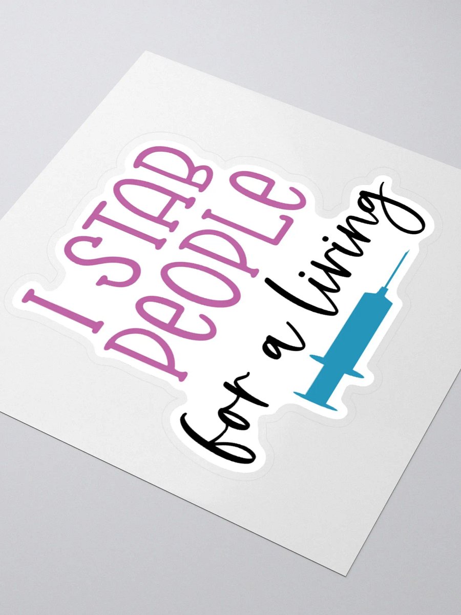 I Stab People for a Living Sticker product image (9)