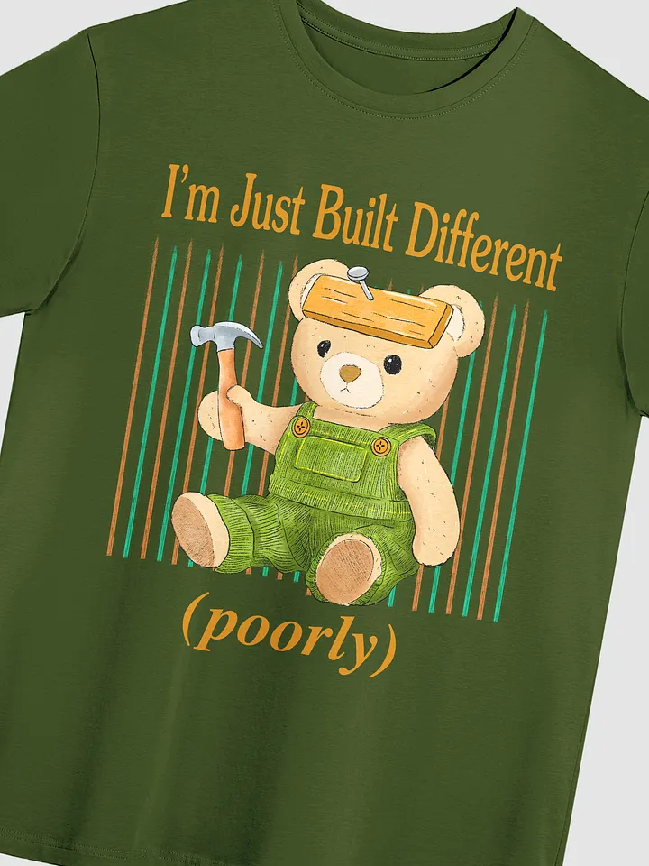 Built Different (Poorly) - Tee product image (2)