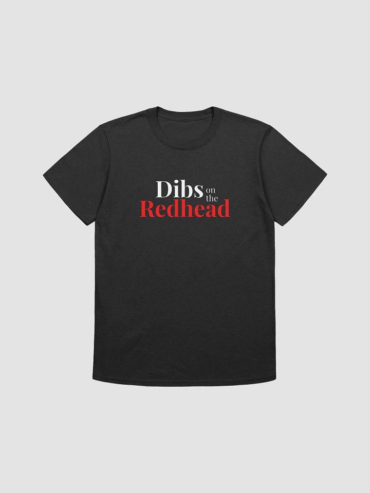 Dibs on the Redhead unisex t-shirt product image (2)