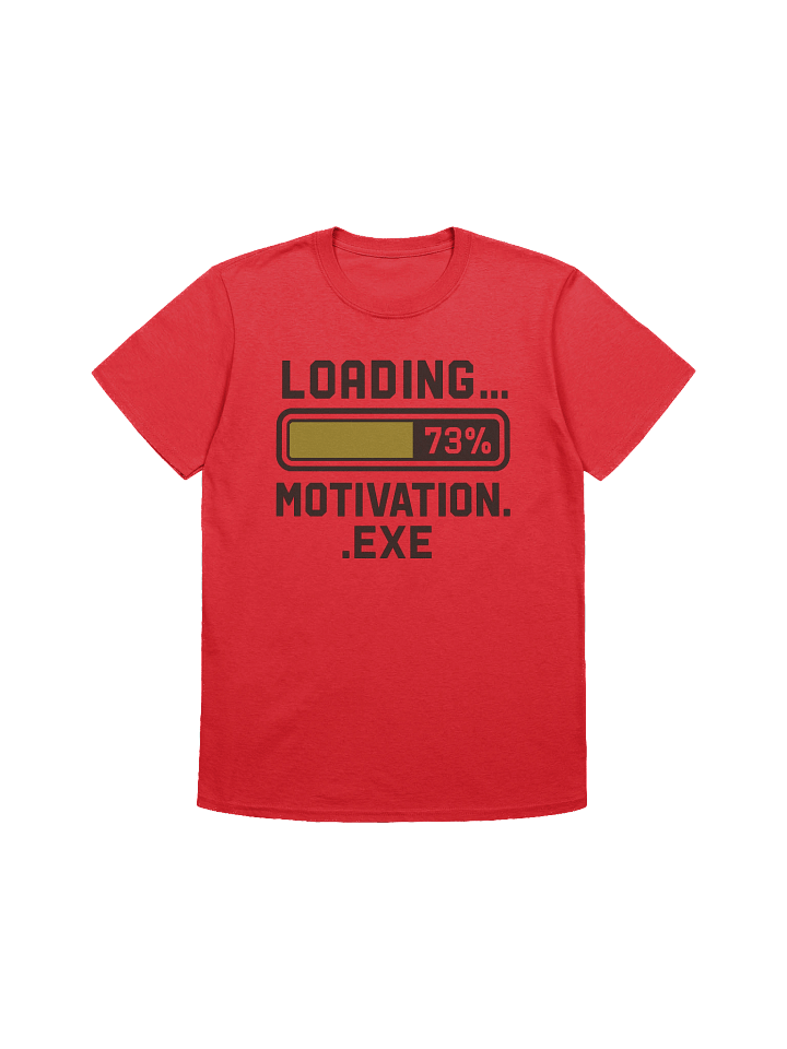 Loading… Motivation.exe – Funny Gamer & Work-Life T-Shirt product image (1)