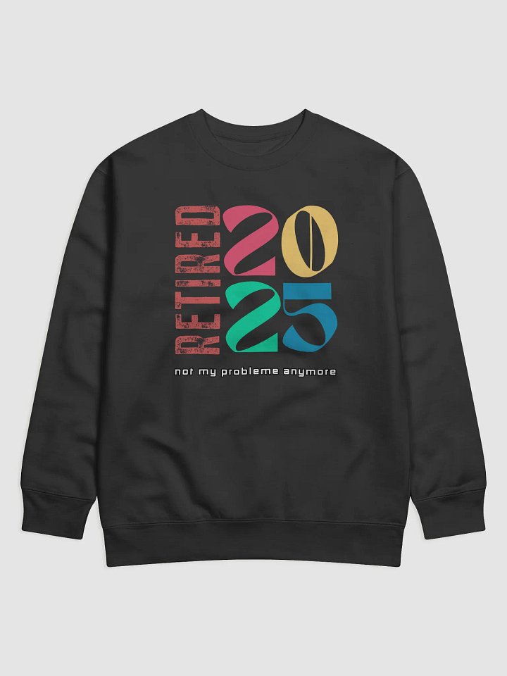 2025 Retired Premium Sweatshirt product image (1)