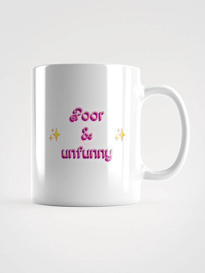 poor & unfunny Mug product image (2)