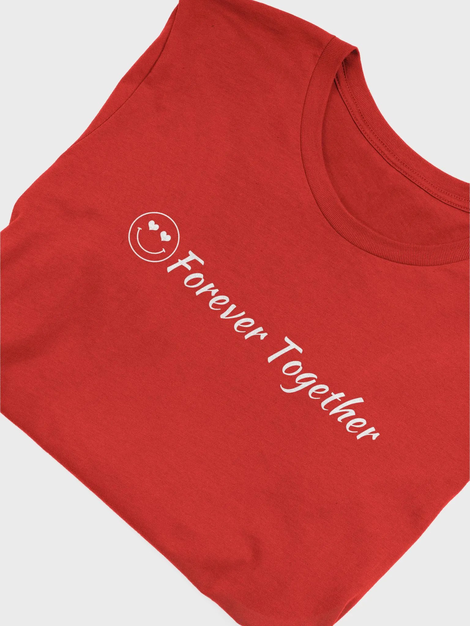 Forever Together Bella Canvas T-Shirt - Front/Back product image (5)