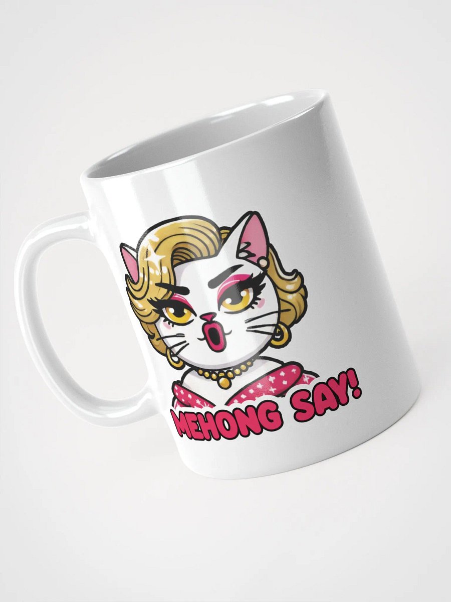 Mehong Say! White Glossy Mug product image (7)
