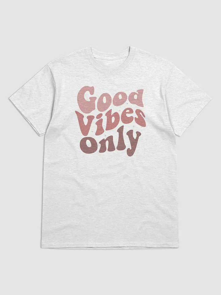 Good Vibes Only T-Shirt product image (8)