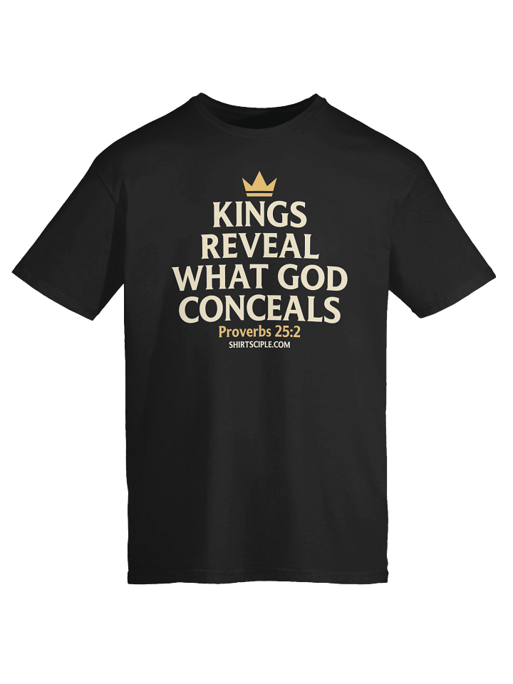 Kings Reveal What God Conceals T-Shirt product image (2)
