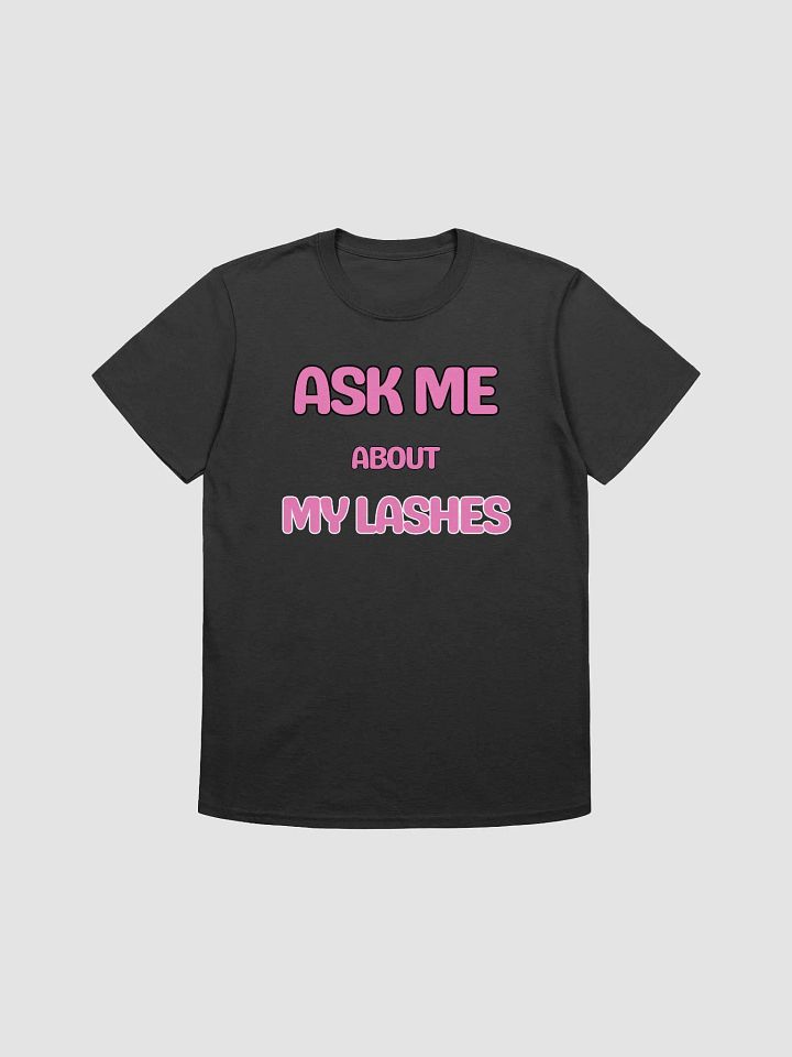 Ask Me About My Lashes Women's T-Shirt V8 product image (1)