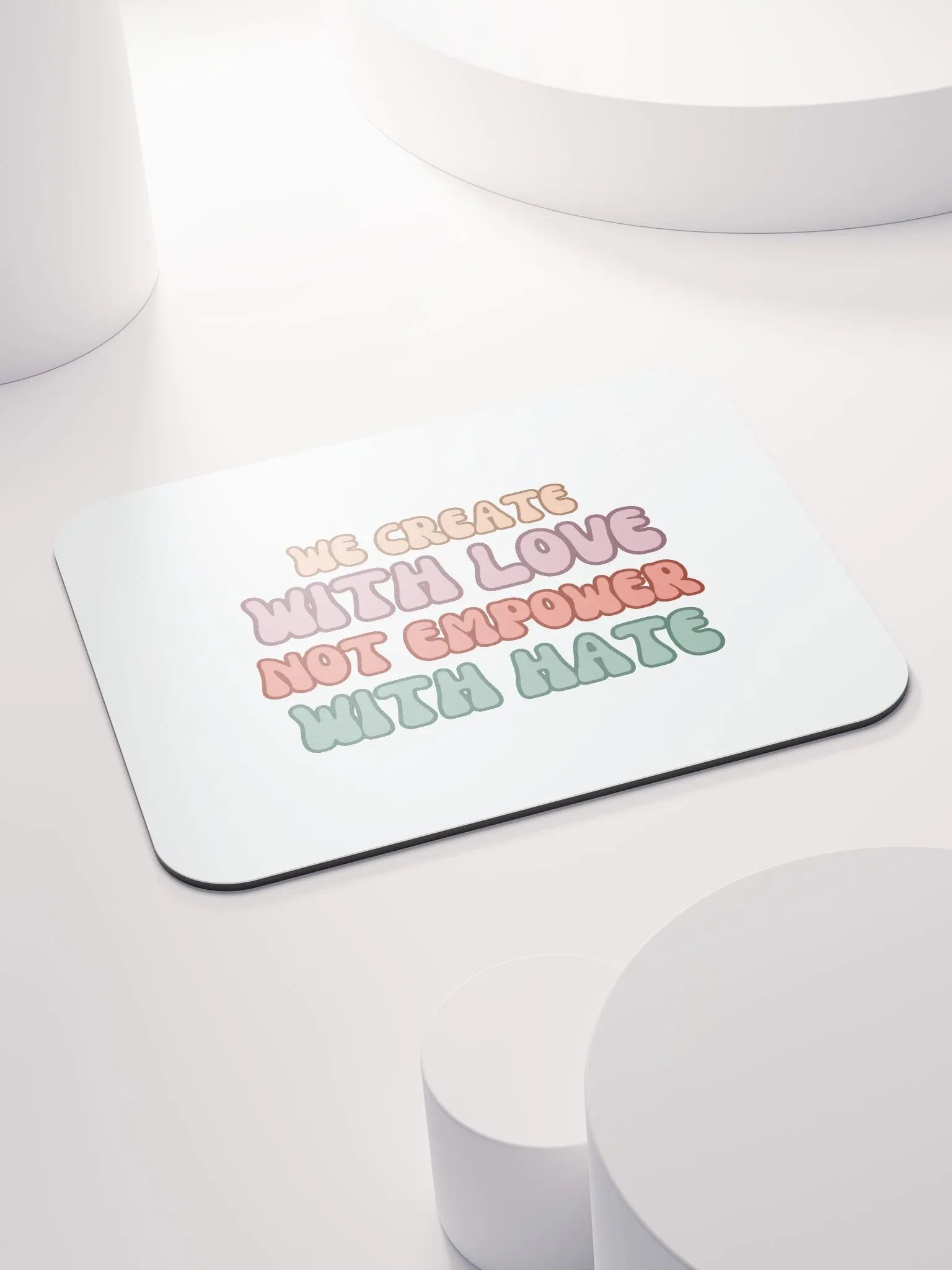 We Create with Love Not Empower with Hate Mouse Pad product image (4)