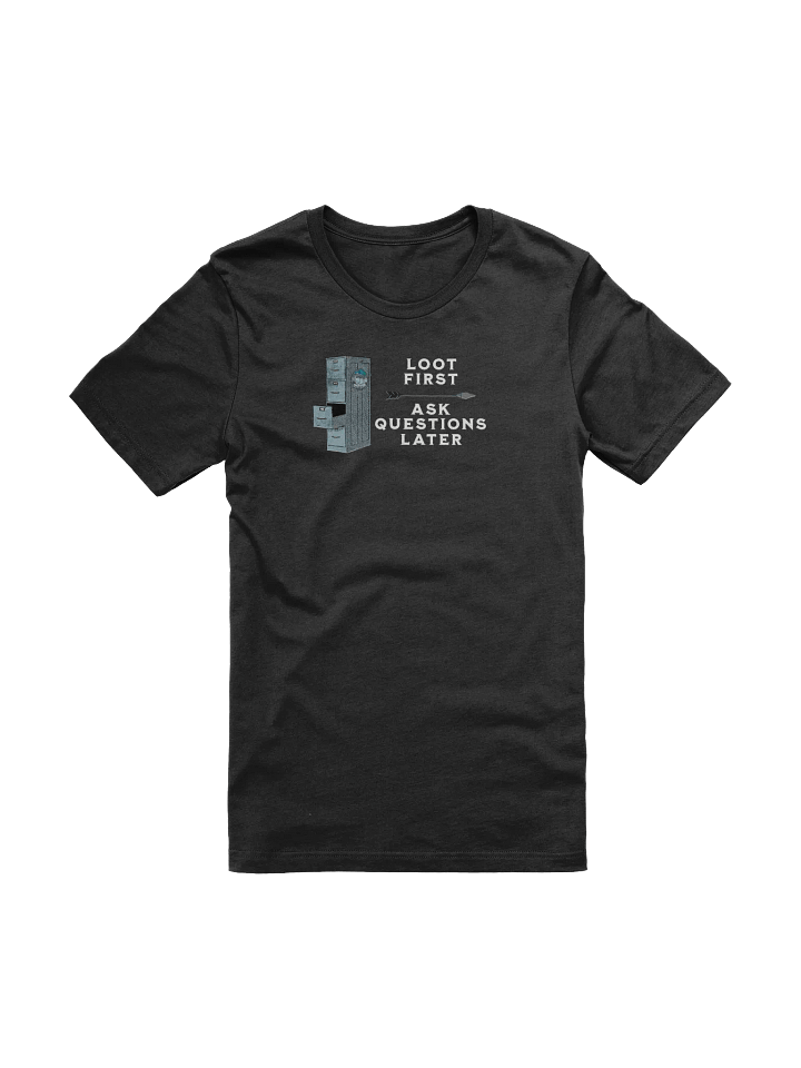 Zaknafein Loot First Tee Shirt product image (1)