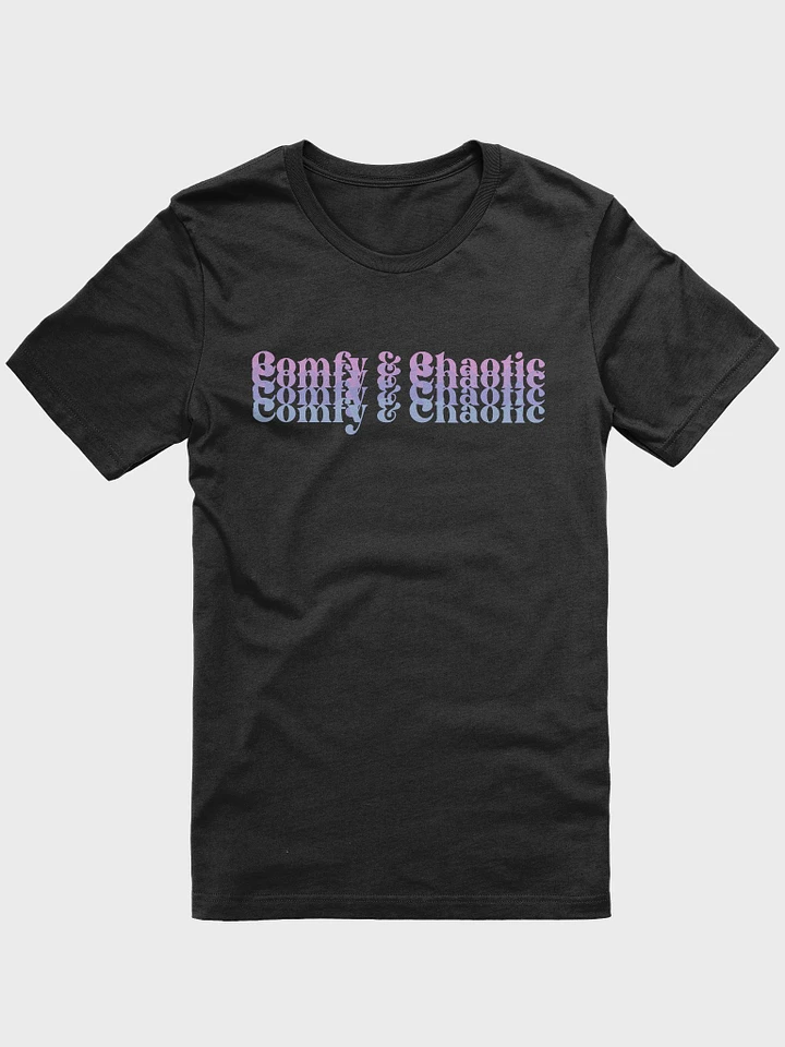 Comfy & Chaotic Tee product image (1)