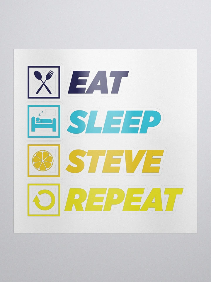 Eat. Sleep. Steve. Repeat. - Sticker product image (1)
