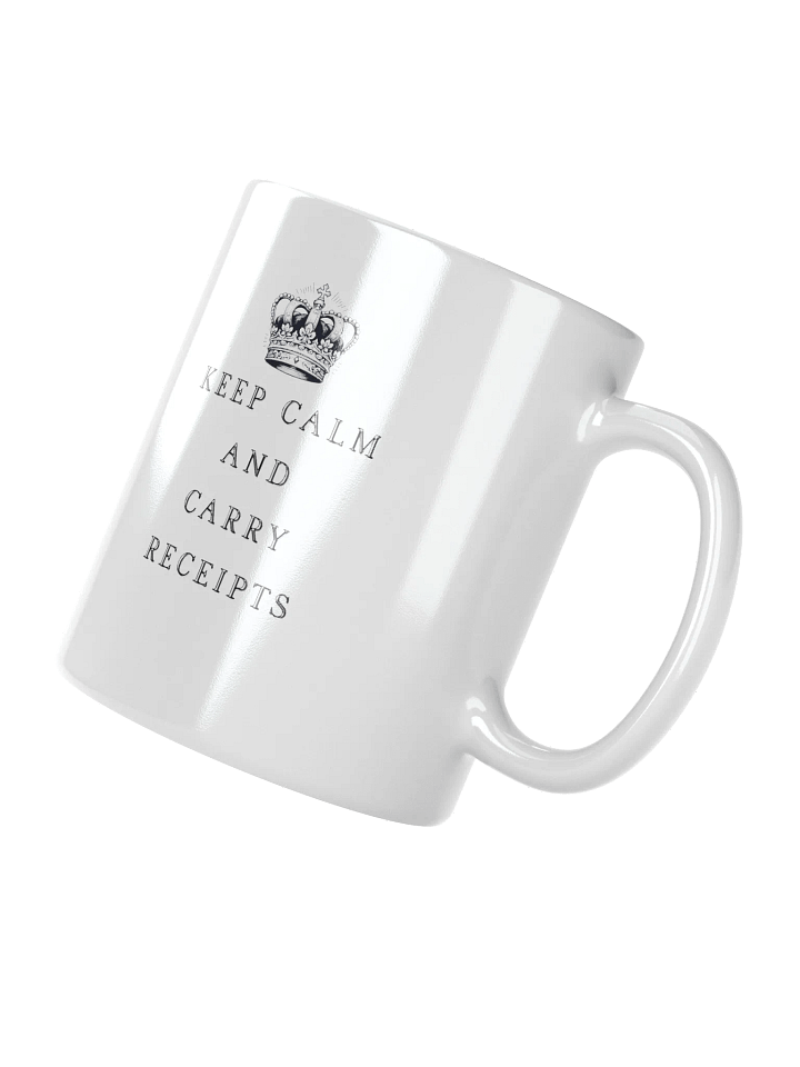 "Keep Calm & Carry Receipts" Crown Mug product image (5)