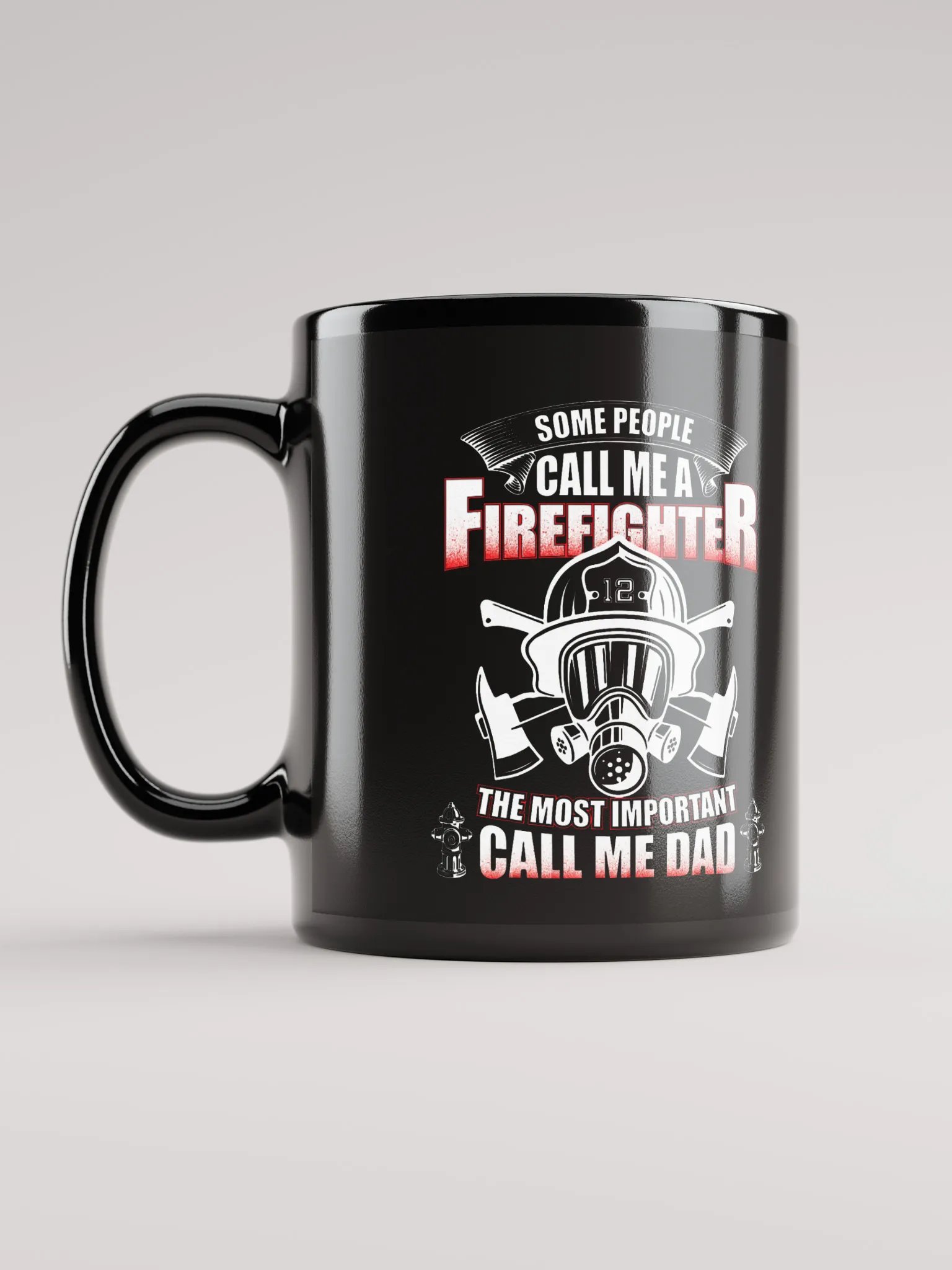 Some People Call Me A Firefighter - Black Mug product image (2)