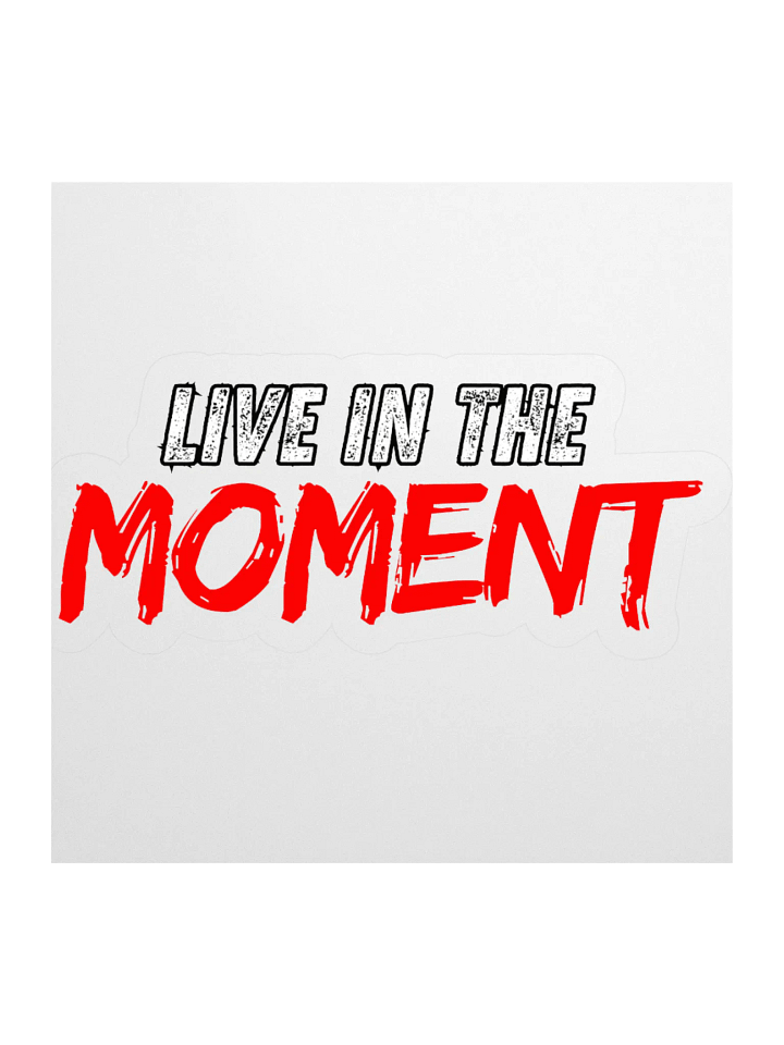 Live in the Moment Kiss Cut Stickers product image (1)