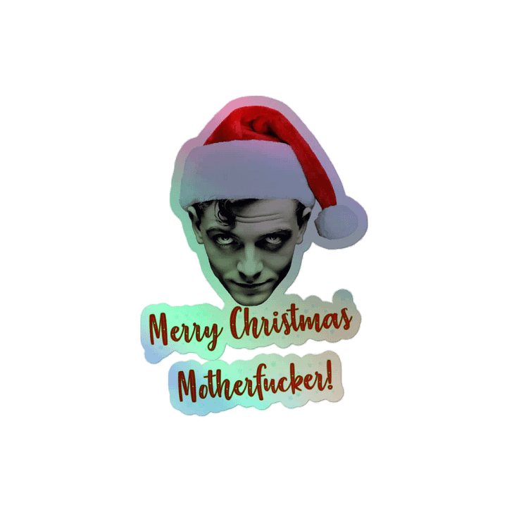 Merry Christmas Motherfucker Holo Stickers product image (2)