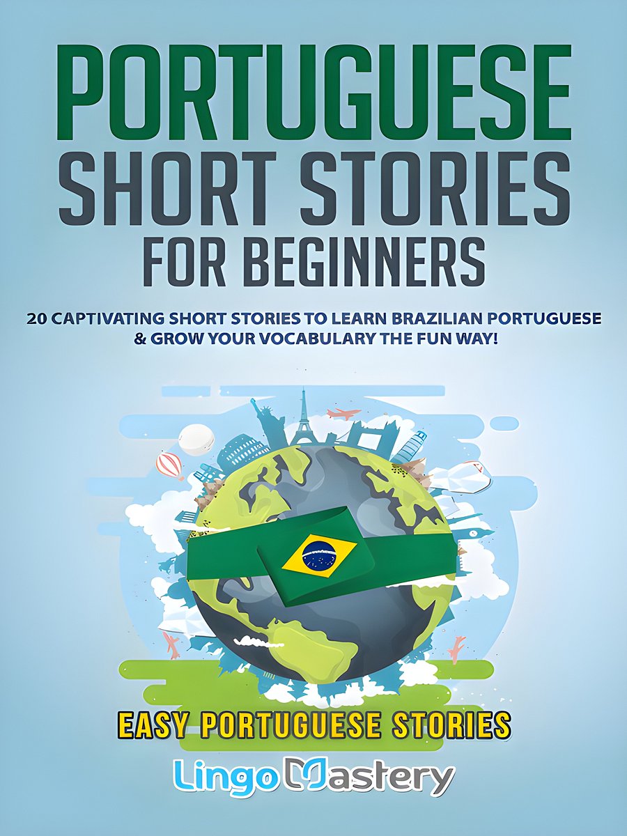 Portuguese Short Stories for Beginners: 20 Captivating Short Stories to Learn Brazilian Portuguese & Grow Your Vocabulary the Fun Way!: 1 (Easy Portuguese Stories) product image (1)