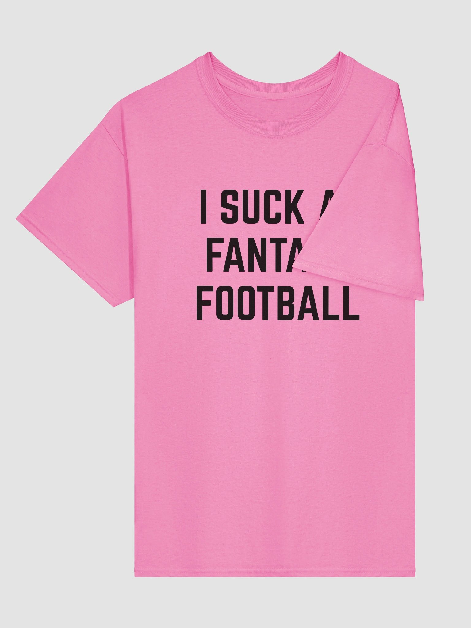 I Suck At Fantasy Football T-Shirt product image (64)