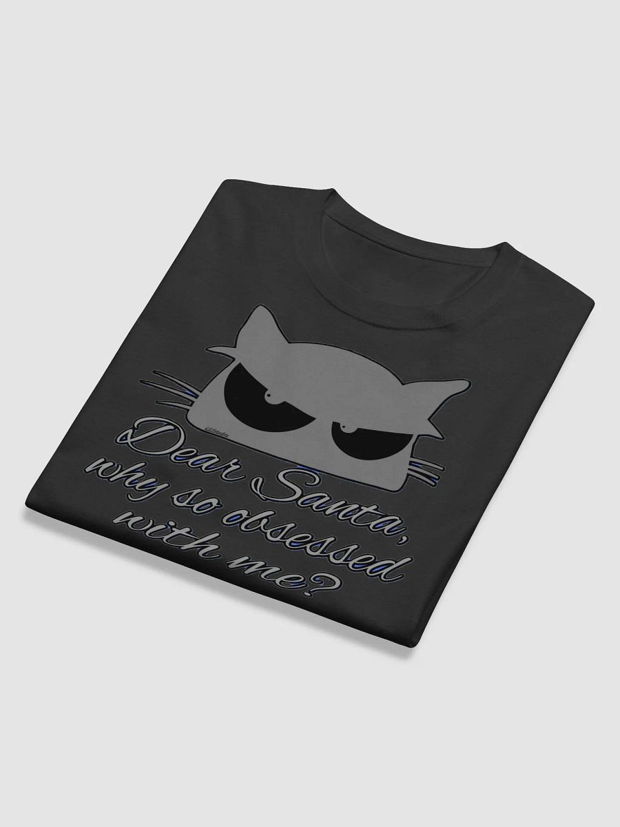 DEAR SANTA, WHY SO OBSESSED WITH ME? product image (11)