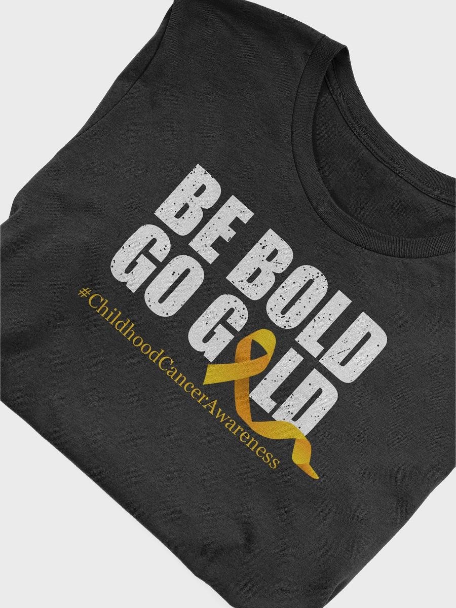 Be Bold Go Gold T product image (9)