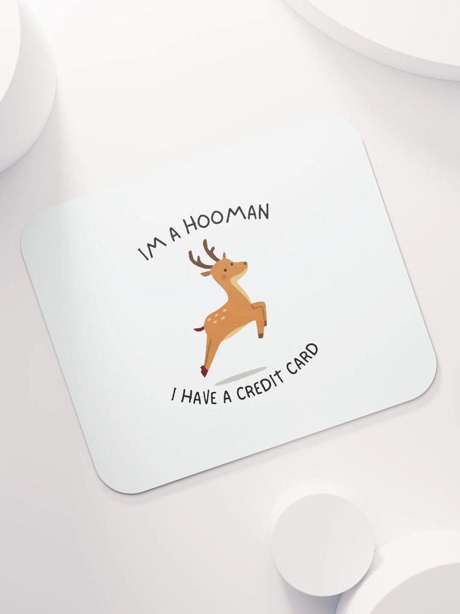 I'm a Hooman Mouse Pad product image (7)