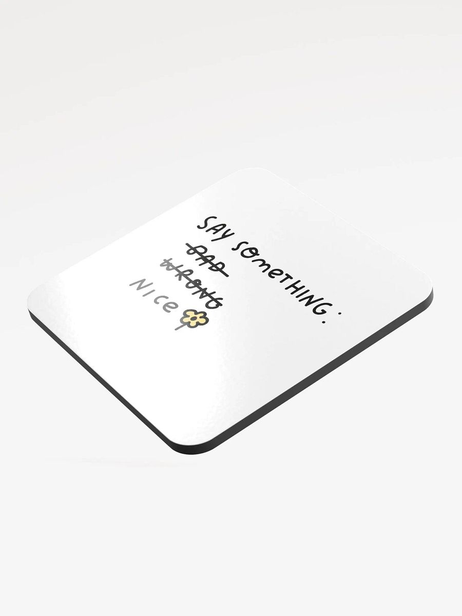 Say Something Nice Cork Coaster product image (3)