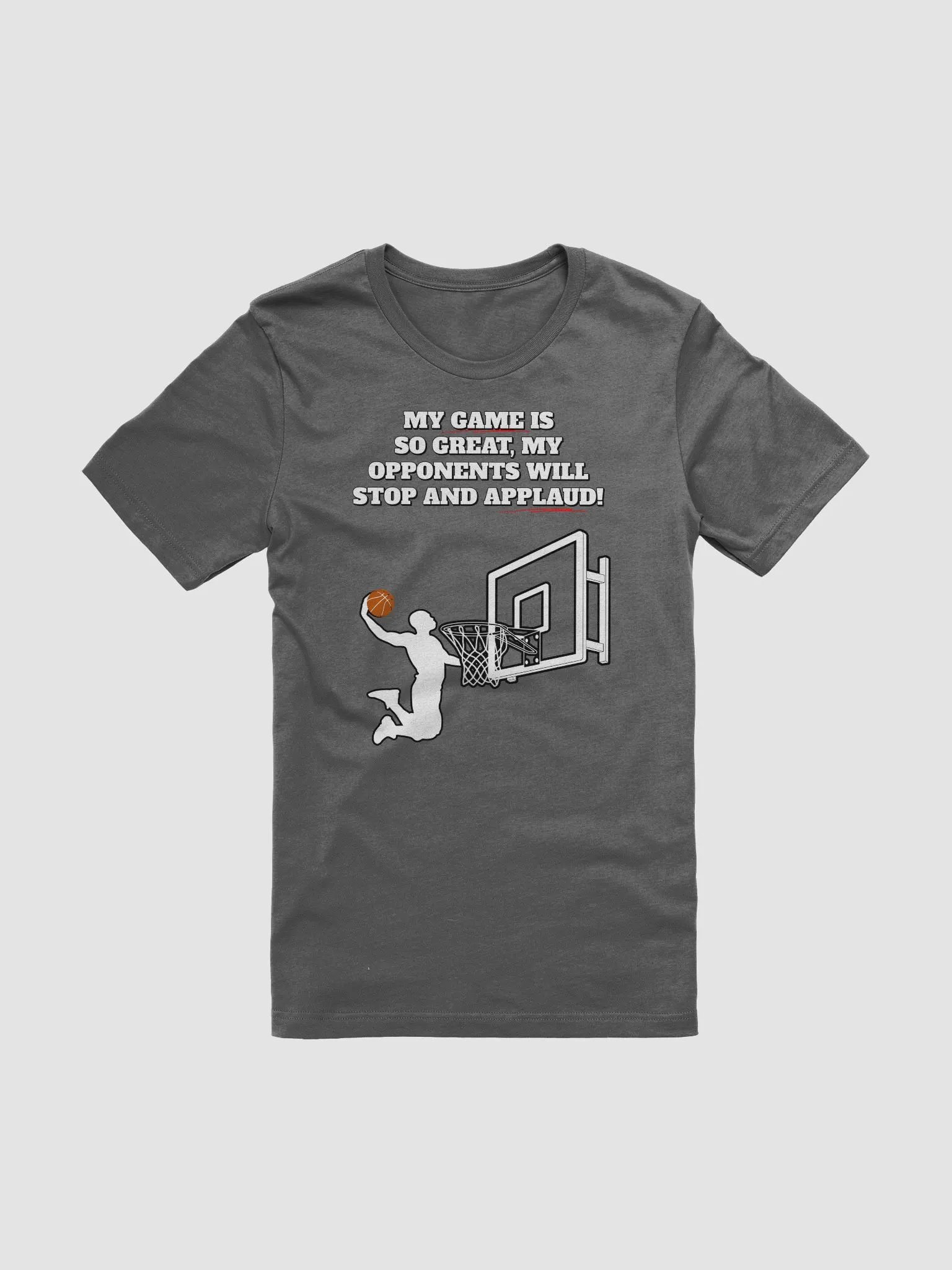 My Game Is So Great, My Opponents Will Stop And Applaud! Men's T-shirt product image (7)