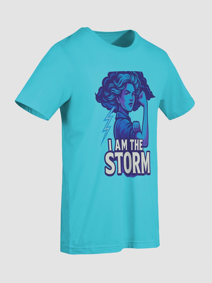 I Am the Storm – T-shirt Puissance & Féminité product image (9)