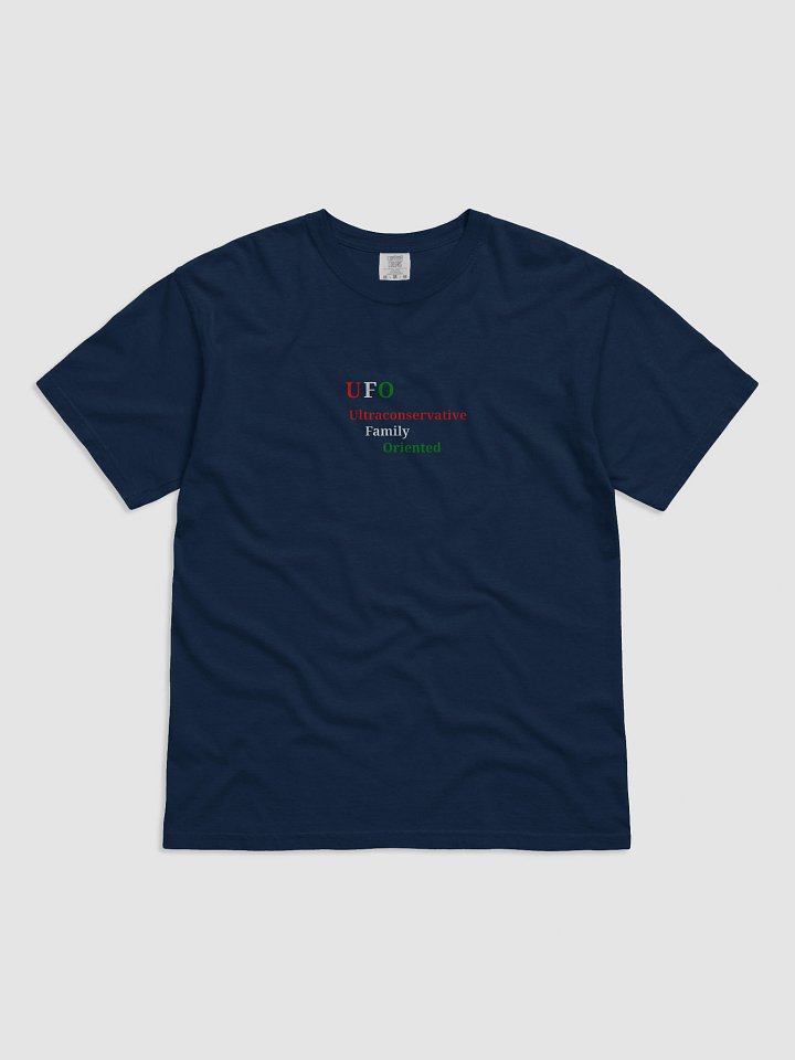 UFO Ultraconservative Family Oriented T-Shirt product image (1)