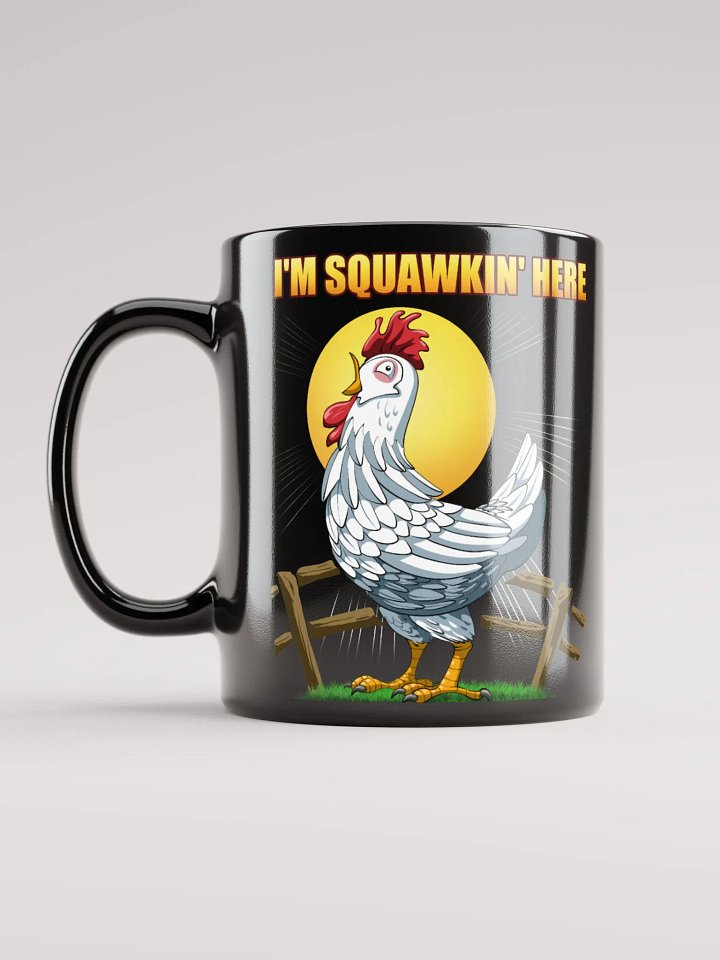 I'm Squawkin' Here - Mug product image (1)
