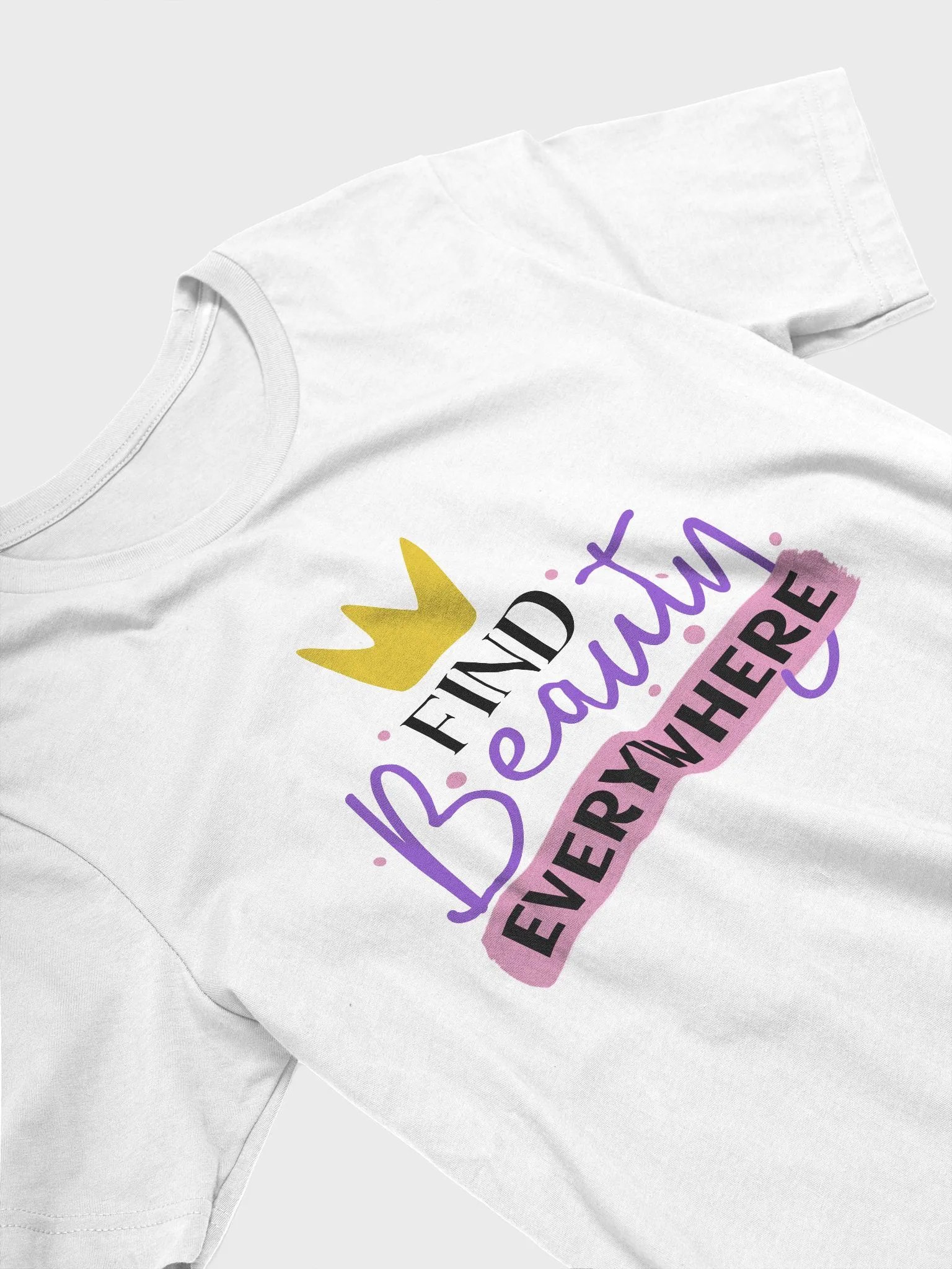 Find Beauty Everywhere T-Shirt product image (53)