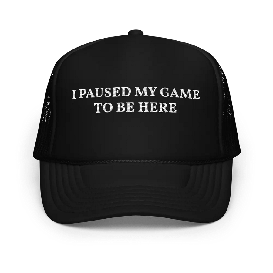 I Paused My Game To Be Here - Embroidered Trucker Hat Cap, Video Game Lovers Gift product image (1)