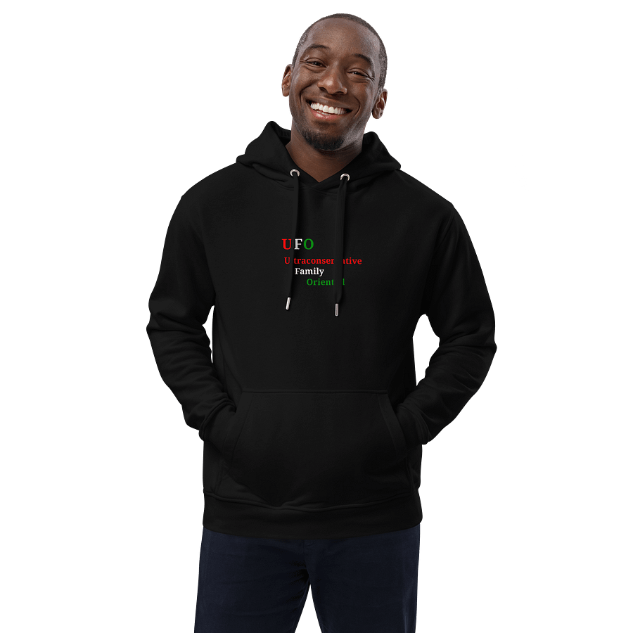 UFO Ultraconservative Family Oriented Premium Eco Hoodie product image (1)