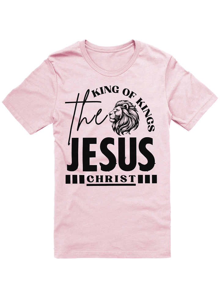 The King of Kings Jesus Christ Christian T-Shirt | Faith Apparel for Believers product image (2)