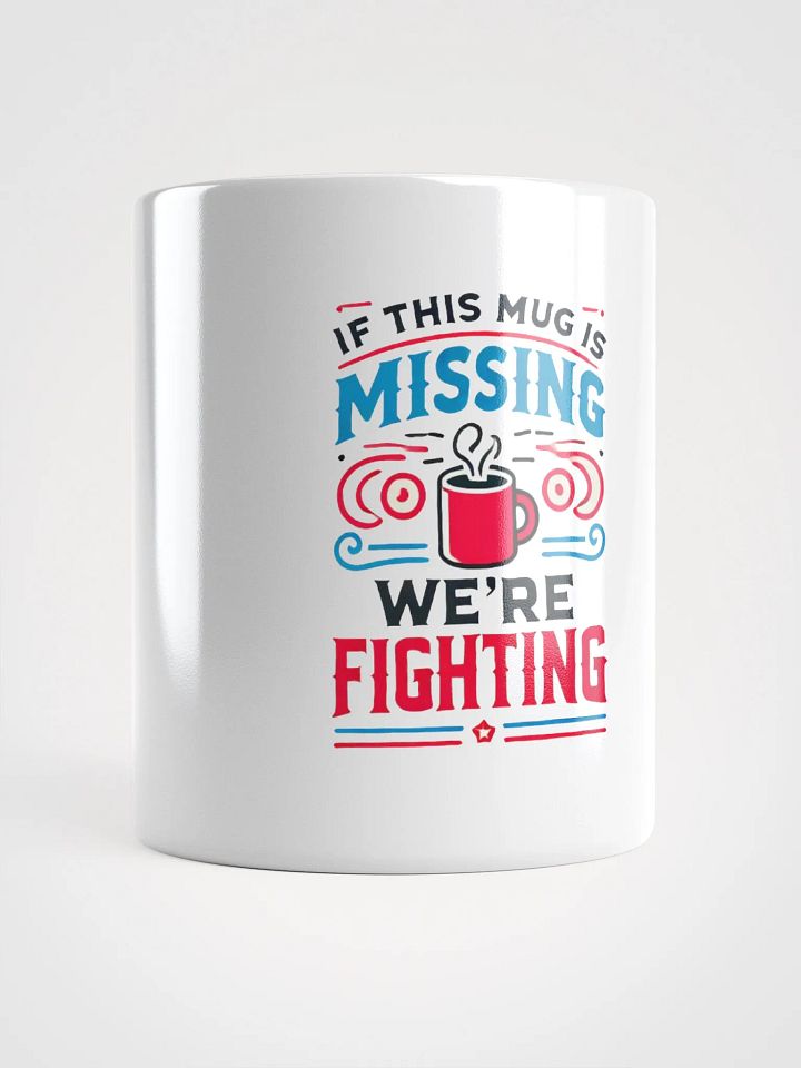 Missing Mug Alert – Keep the Peace with Every Sip product image (1)