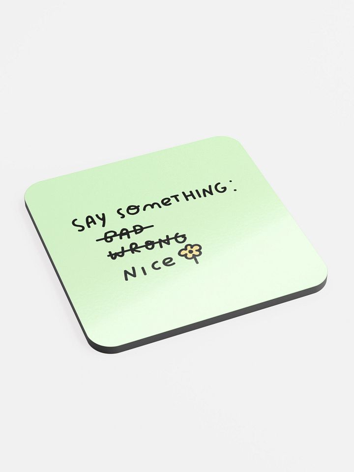 Say Something Nice Green Cork Coaster product image (2)