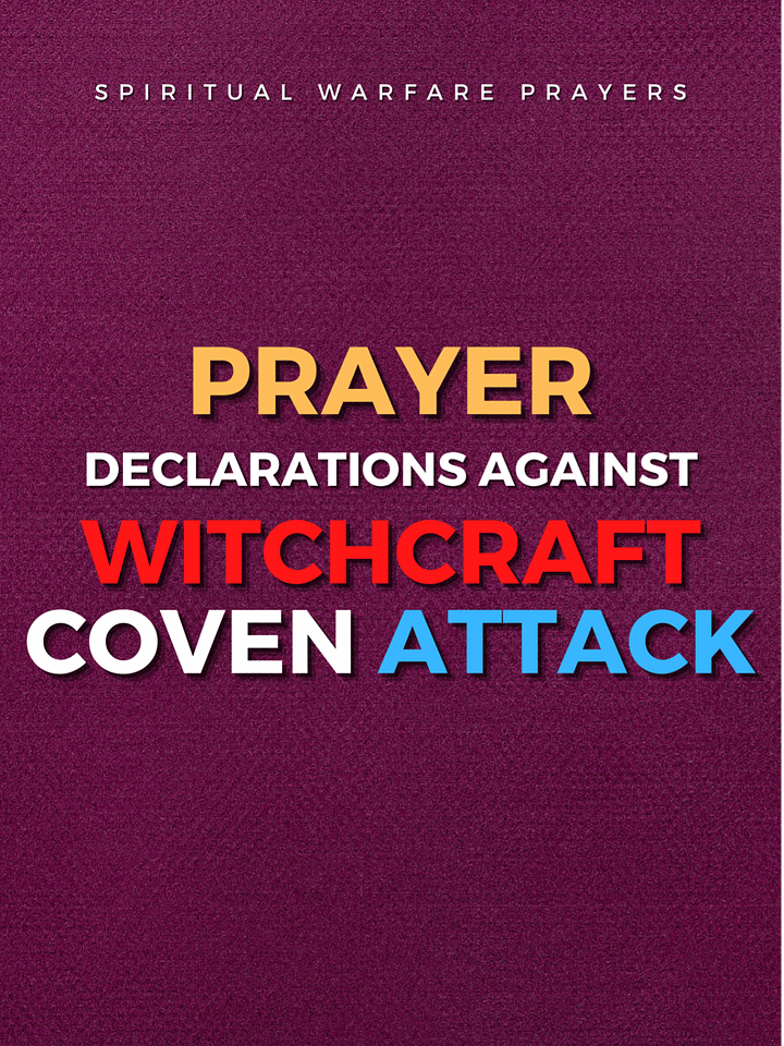 Prayer Declarations Against Witchcraft Coven Attack product image (1)