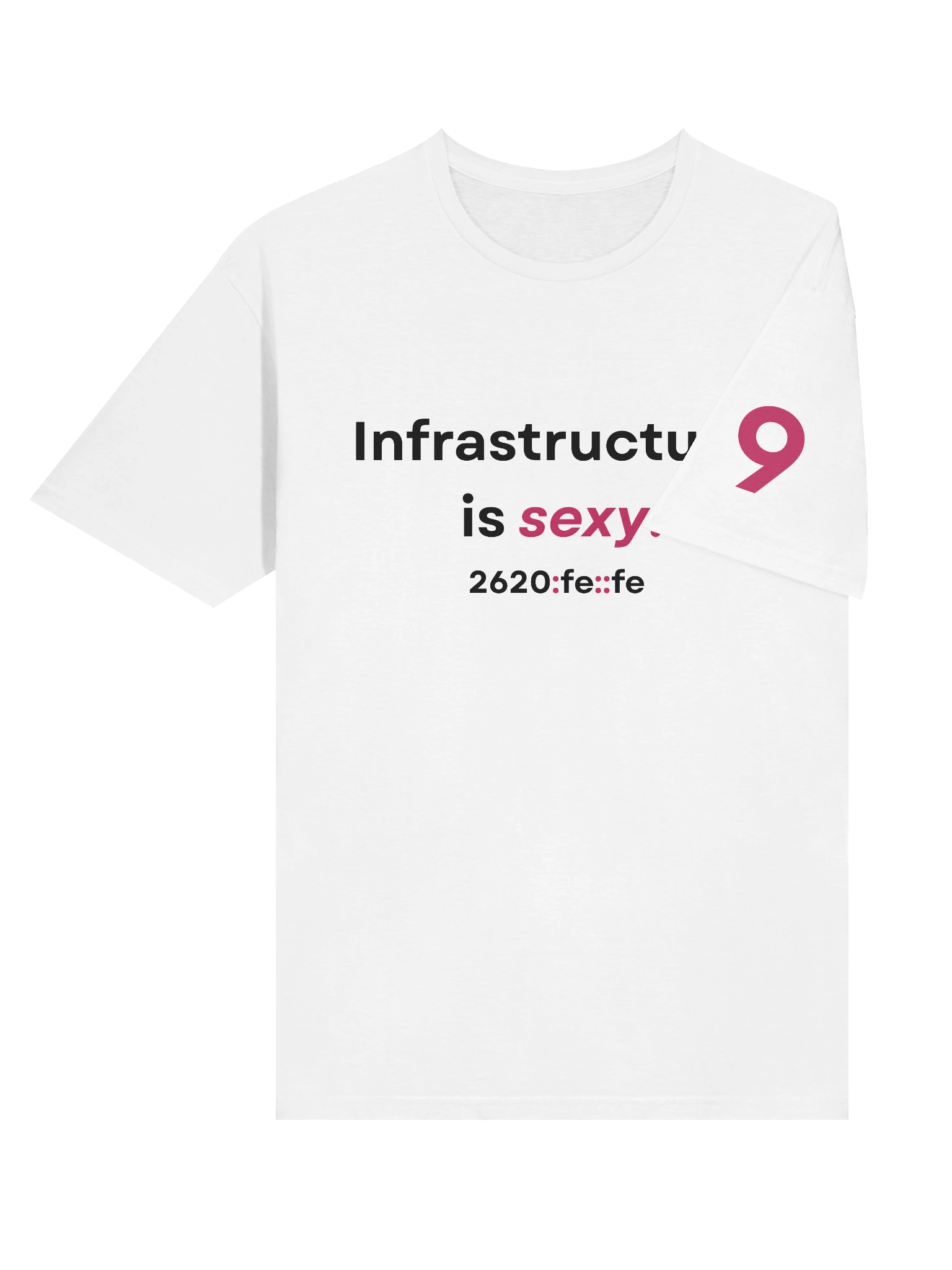 "Infrastructure is sexy." T-Shirt (2) product image (6)