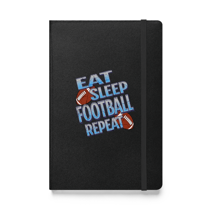 Eat Sleep Football Repeat Dreams Hardcover Notebook product image (1)