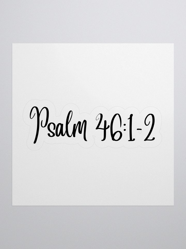 Psalm 46:1-2 product image (2)