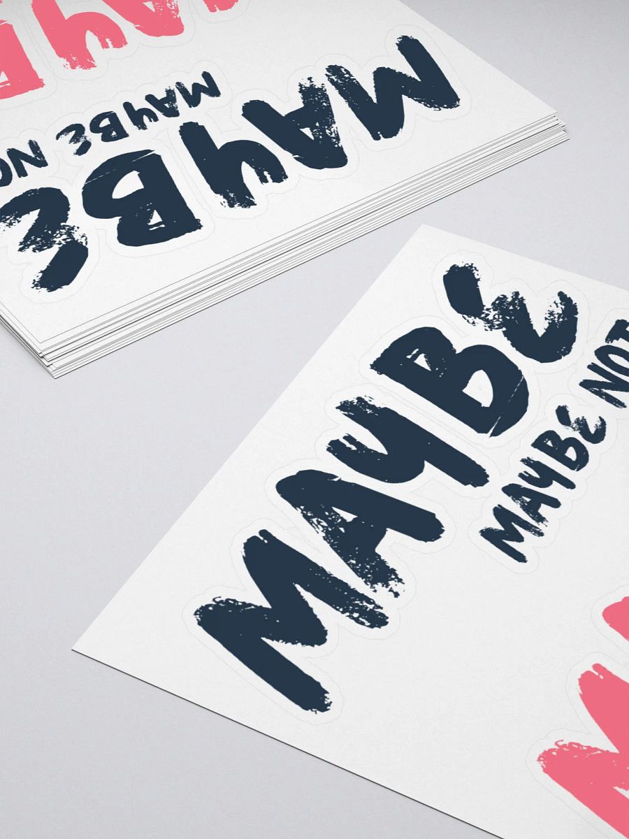 Maybe, Maybe Not Stickers product image (4)