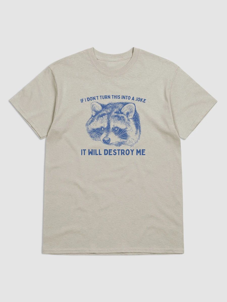 If I don't turn this into a joke it will destroy me product image (1)