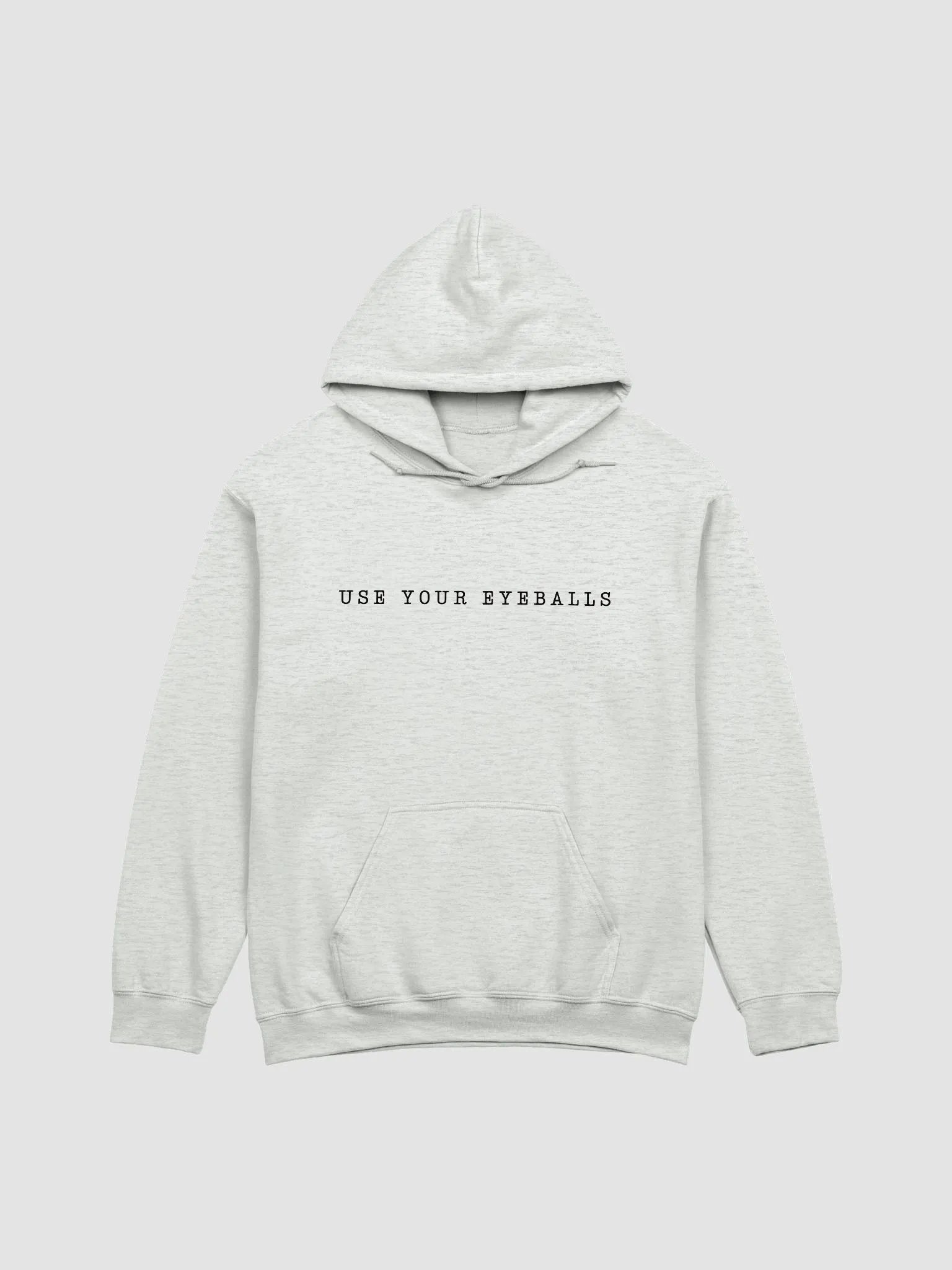 USE YOUR EYEBALLS HOODIE product image (1)