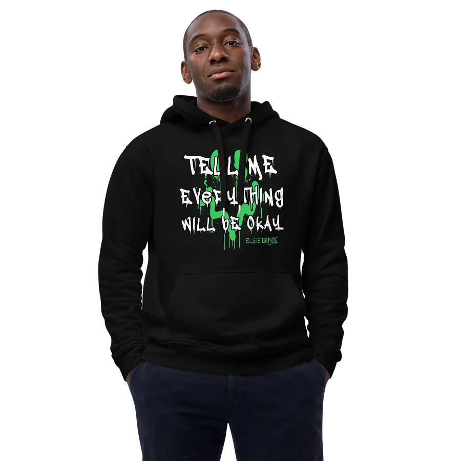 'Tell Me Everything Will Be Okay' Pullover Hoodie product image (4)
