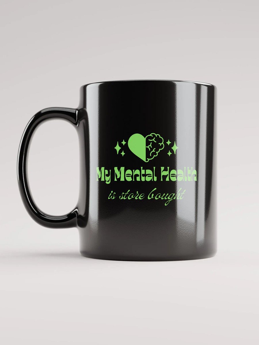 My Mental Health is Store Bought product image (12)