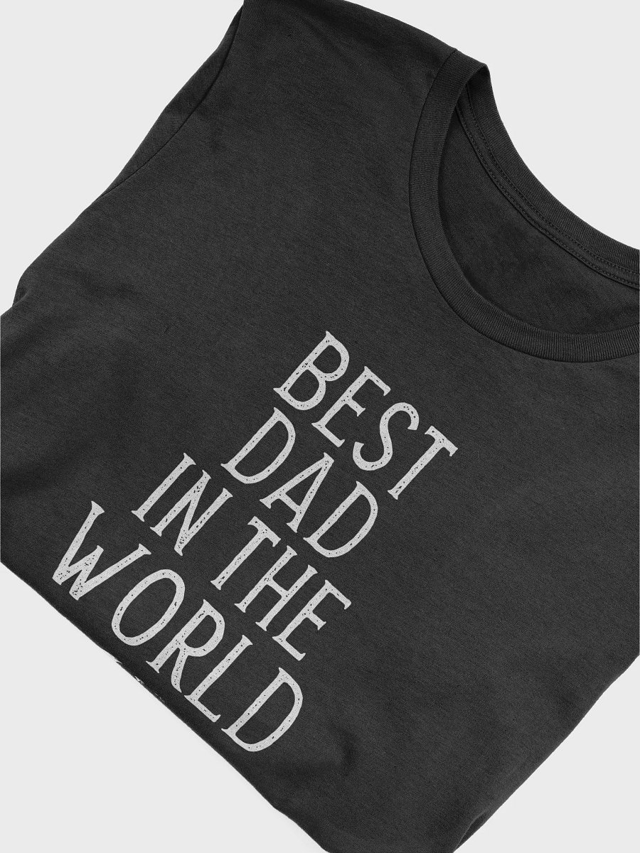 Best Dad In The World Gift T-Shirt product image (5)