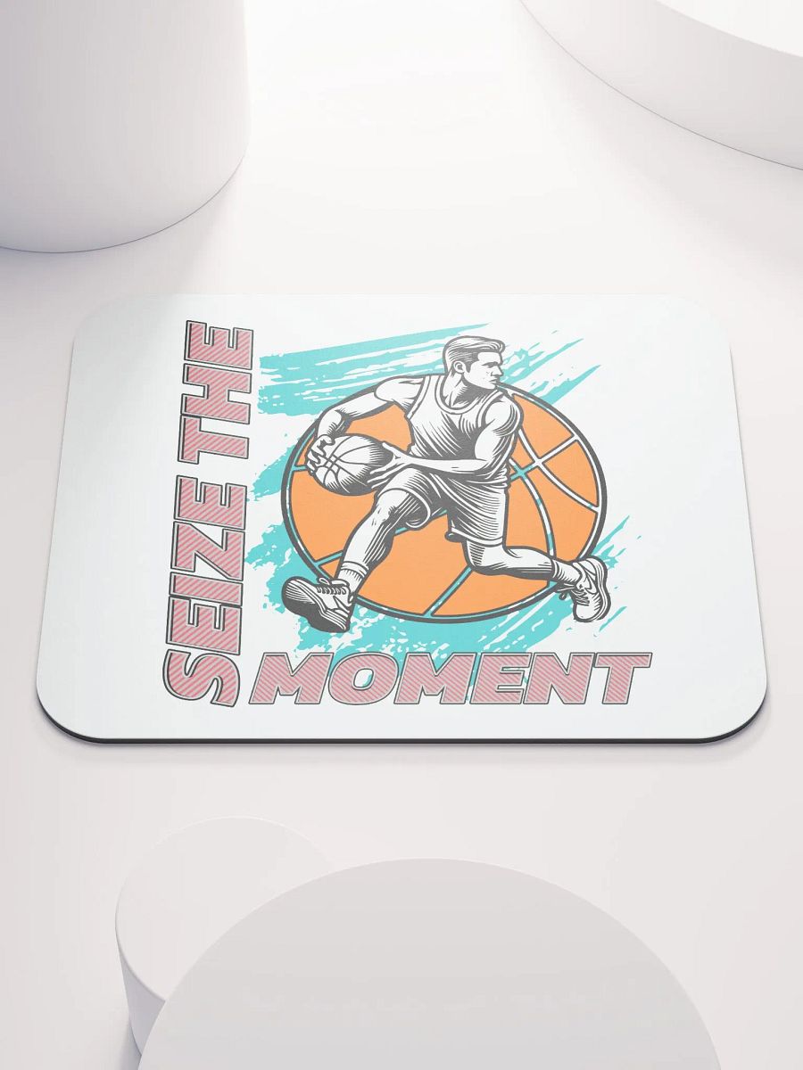 Seize the Moment Basketball Mouse Pad product image (1)
